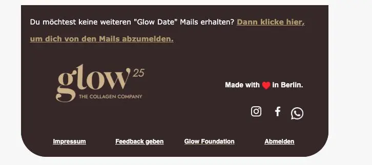 Abmeldelink für "Glow Date" Mails mit Glow25-Logo, Text zum Abmelden, und Links zu Impressum, Feedback, Glow Foundation und sozialen Medien.