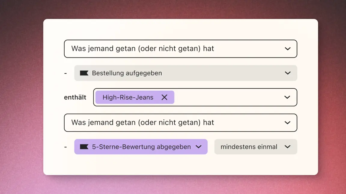 Benutzeroberfläche mit Dropdown-Menüs für Aktionen: Bestellung aufgegeben, enthält High-Rise-Jeans, 5-Sterne-Bewertung abgegeben.