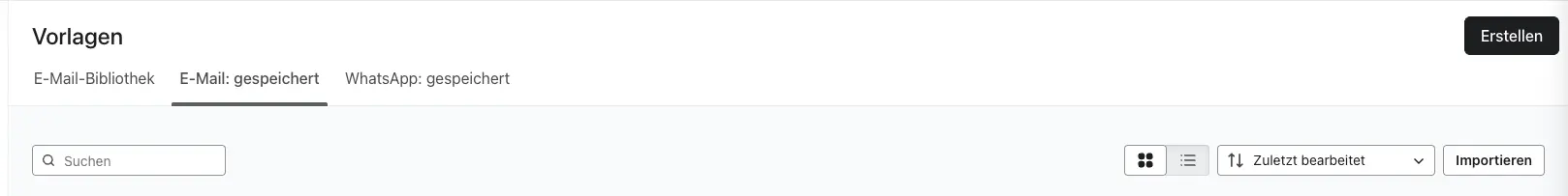 Benutzeroberfläche mit Tabs für Vorlagen, E-Mail-Bibliothek, E-Mail: gespeichert, WhatsApp: gespeichert; Suchfeld und Schaltflächen.