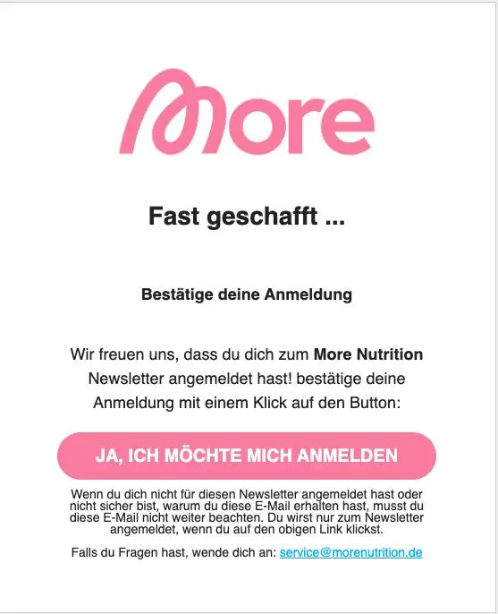 Bestätigungsmail von More Nutrition mit Logo und Button zur Anmeldung. Text fordert zur Bestätigung der Newsletter-Anmeldung auf.