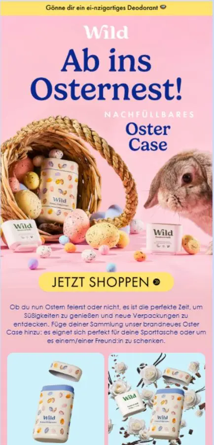 Wild Deodorant-Werbung mit Osterdesign, Osterkörbchen, bunten Eiern und einem Kaninchen. Text: "Ab ins Osternest! Nachfüllbares Oster Case".