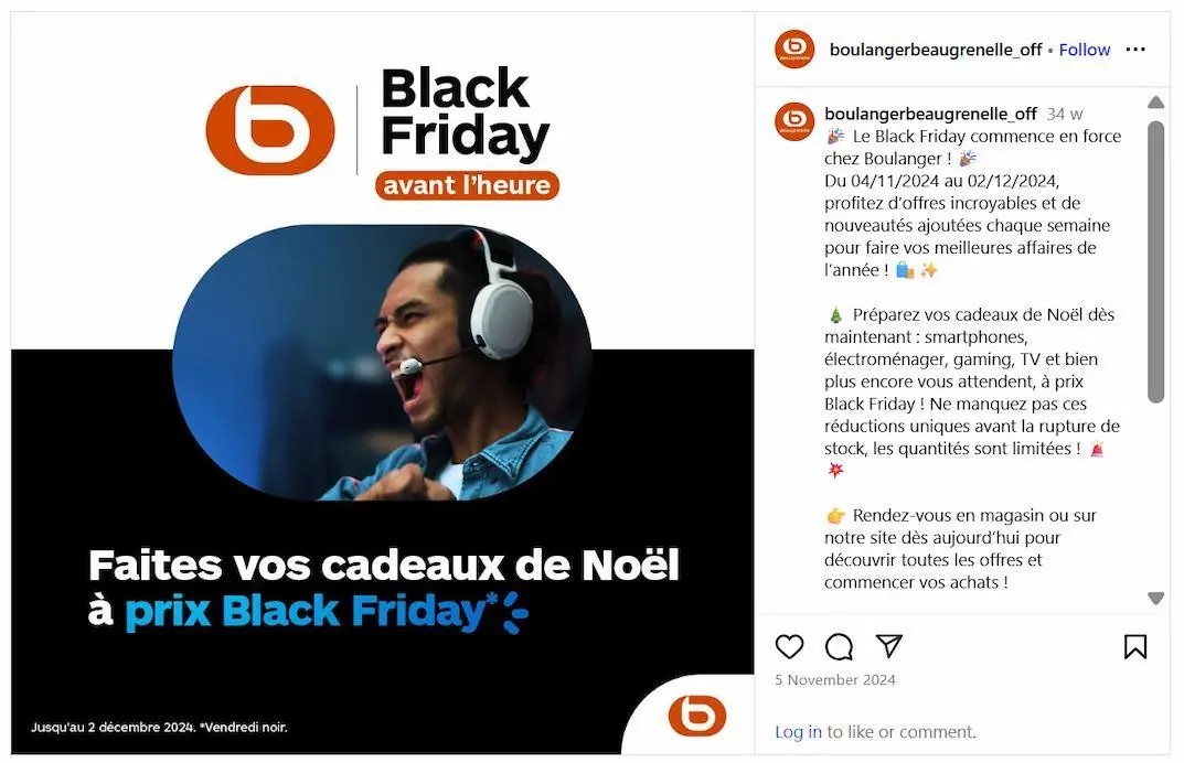 Visuel de la campagne Black Friday de Boulanger, publié sur Instagram. L’image montre un homme portant un casque, visiblement enthousiaste, avec le slogan « Faites vos cadeaux de Noël à prix Black Friday ». À droite, une capture de la publication Instagram détaille les offres disponibles du 4 au 12 novembre 2024, incluant des réductions sur de grandes marques. Le ton est dynamique et l’appel à l’action clair.