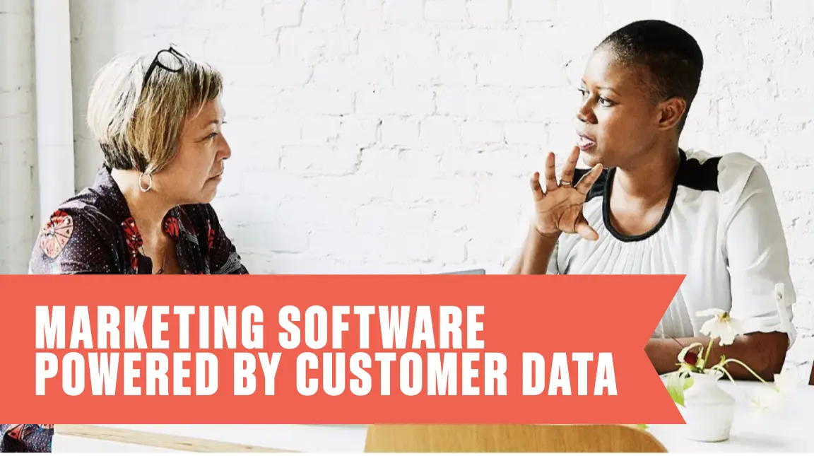 Marketing software powered by customer data two women sitting and poeaking