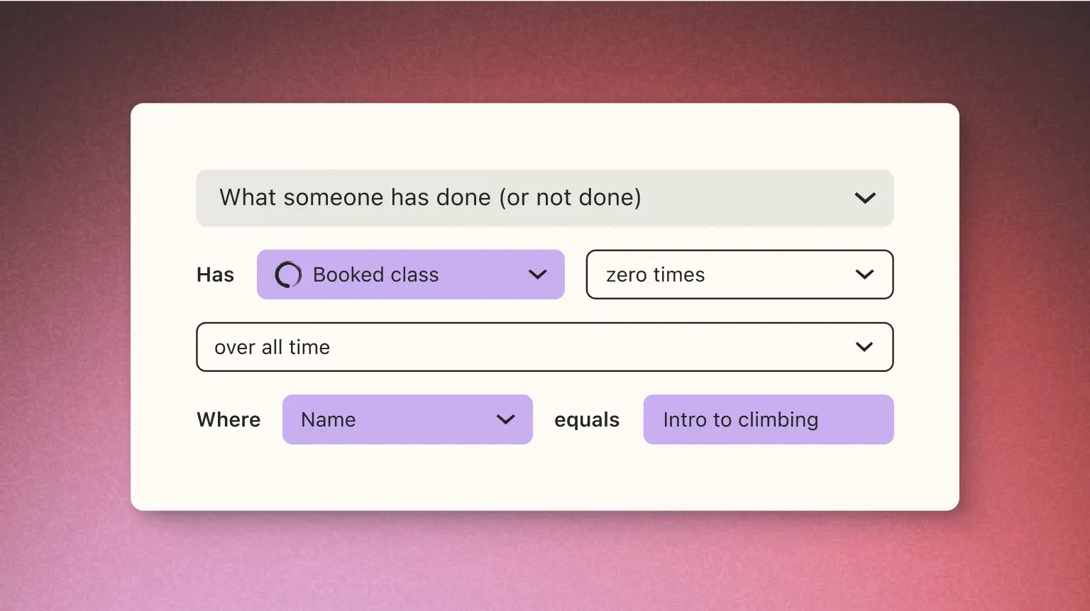 Dropdown menu interface showing options for booking a class. Selected criteria: "Booked class" zero times, "Intro to climbing".